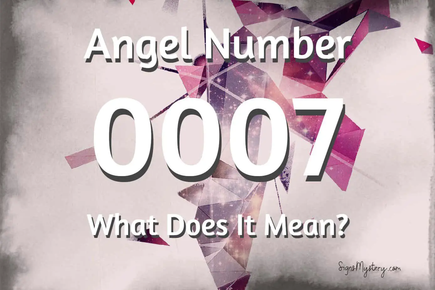 0007 Angel Number