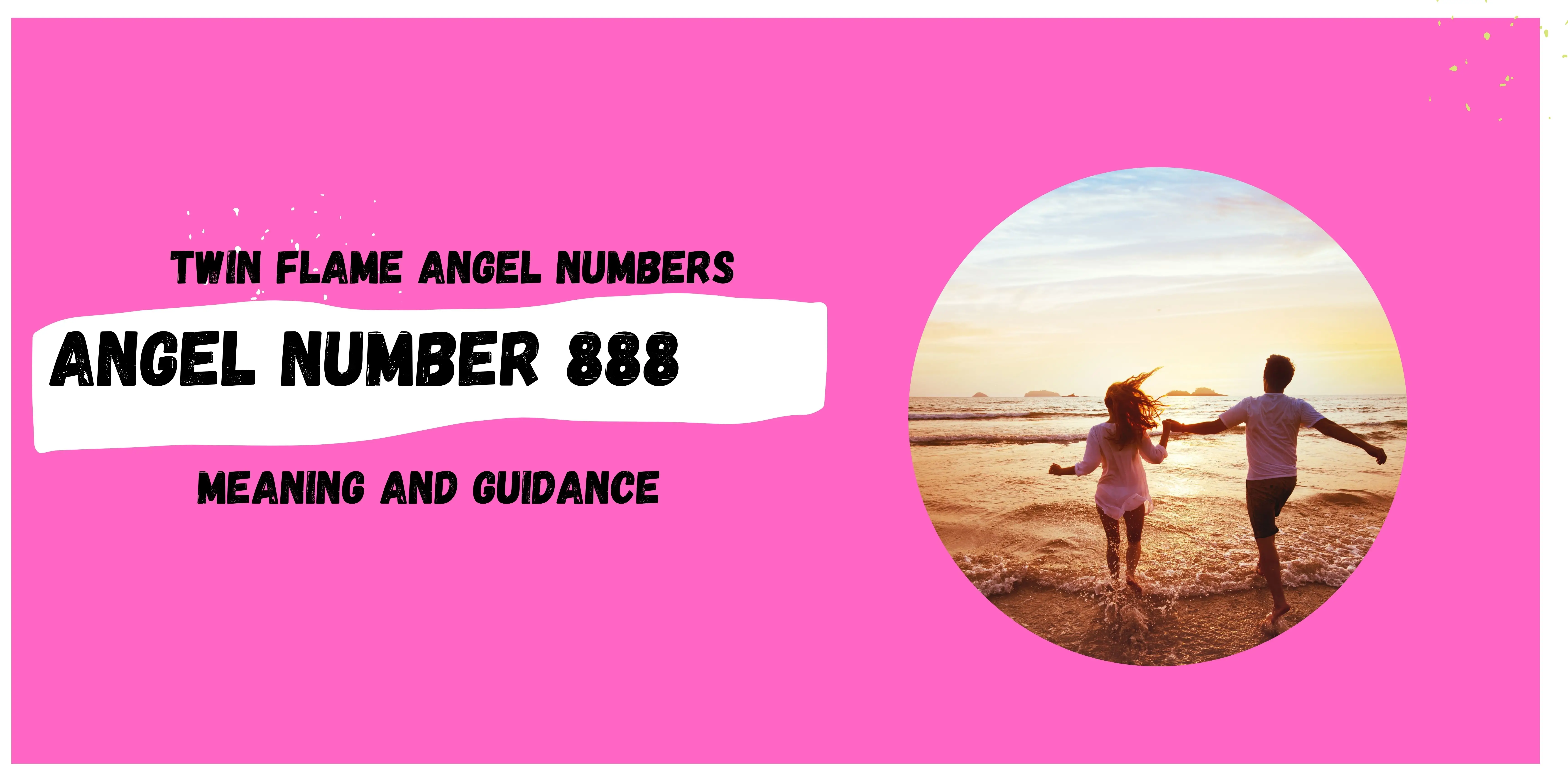 888 Angel Number And Twin Flame
