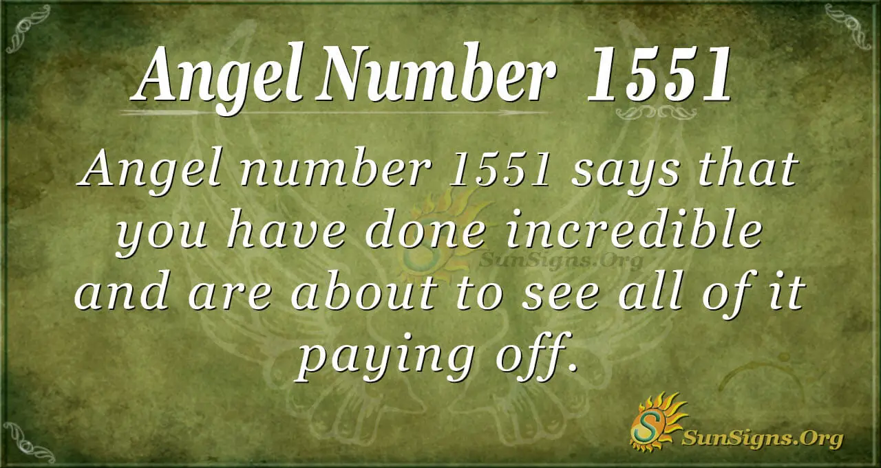 Meaning Of 1551 Angel Number