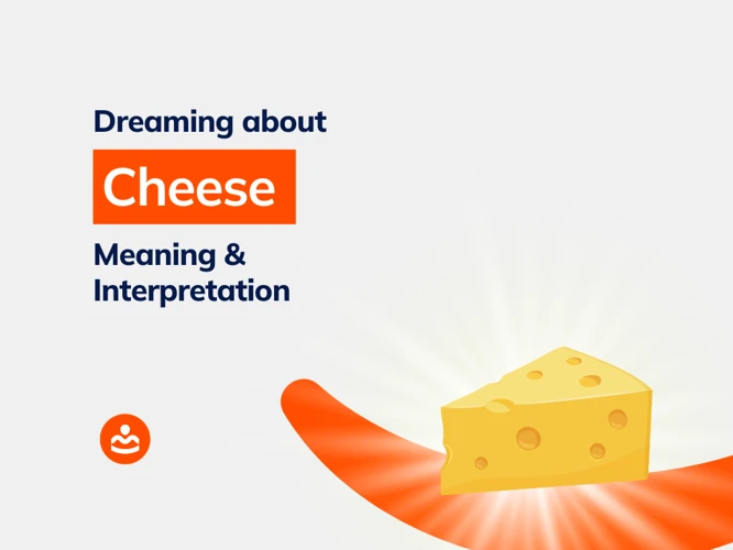 Common Cheese-Related Dream Scenarios
