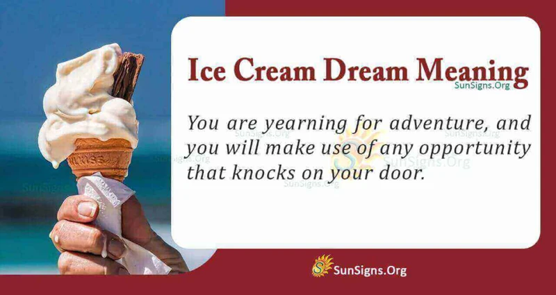 Common Emotions And Meanings Associated With Ice Cream Dreams