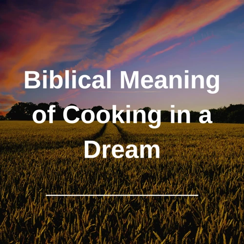 Common Food Dreams And Their Biblical Meanings