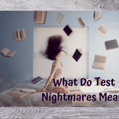 Common Variations Of Dreaming About Taking A Test