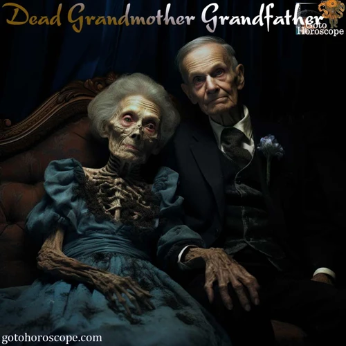 Interpretation Of Dreaming Of Dead Grandparents