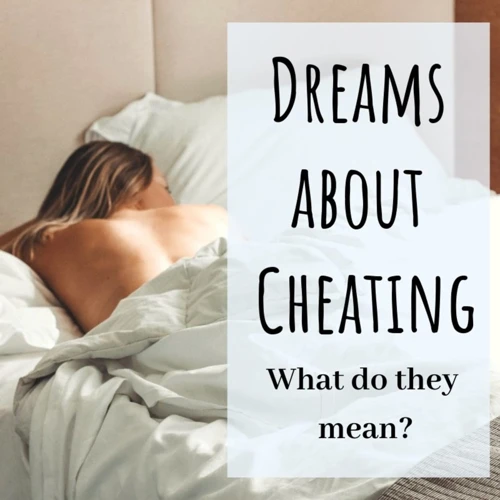 Interpretation Of Dreams About Girlfriend Cheating