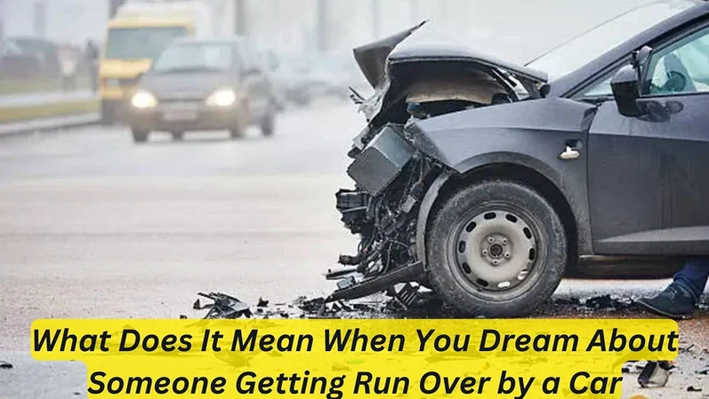 Interpretation Of Dreams Involving Running Someone Over