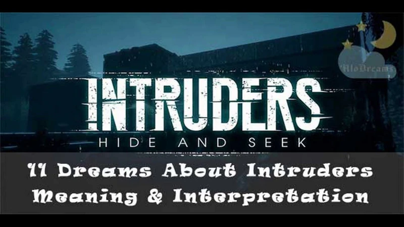 Interpretations And Meanings Of Intruder Dreams