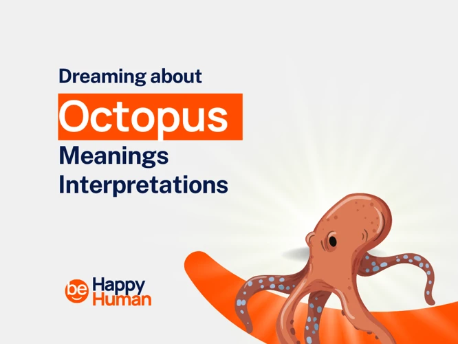Interpretations Of Dreaming About Octopuses