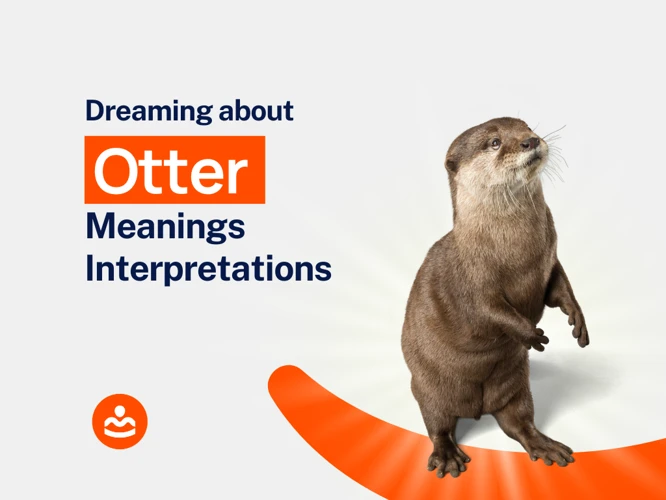 Interpretations Of Otter Dreams