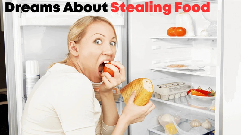 Interpreting Dreams Of Stealing Food