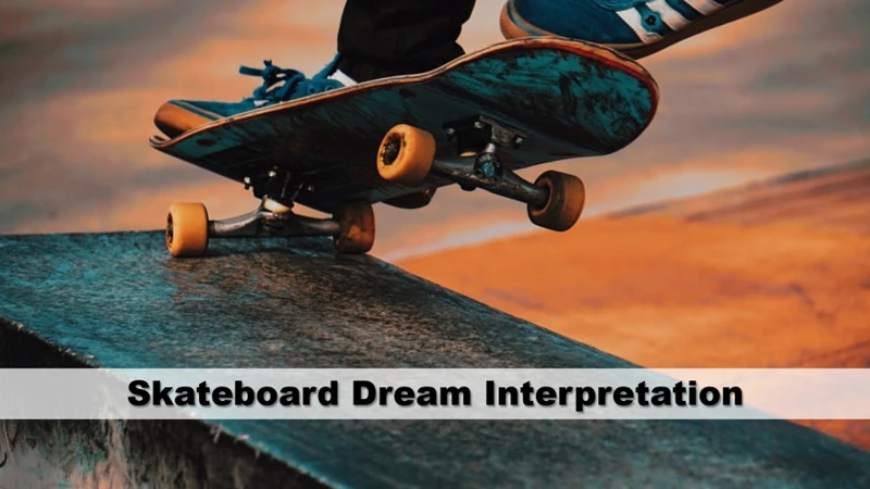 Interpreting Skateboarding Dreams In 2021