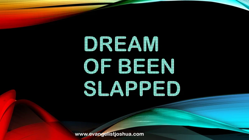 Meaning Of Dreams About Getting Slapped