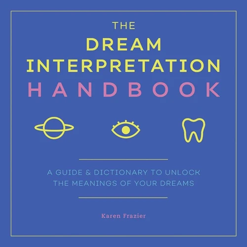 Practical Steps To Interpret Your Dreams