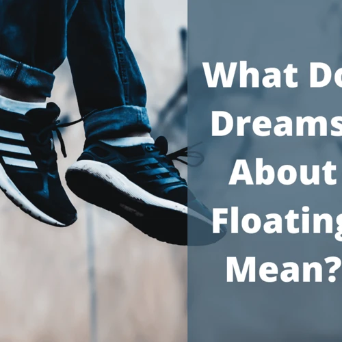 The Concept Of Floating And Flying In Dreams