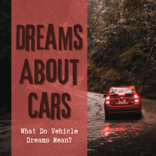 The Interpretation Of Cars In Dreams