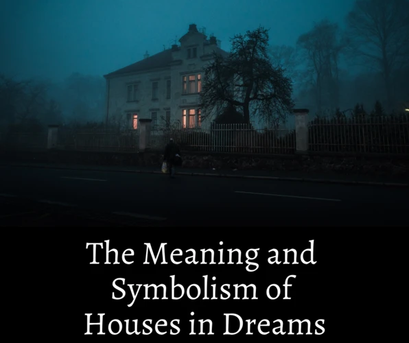 The Psychological Interpretation Of Dreaming About A Big House