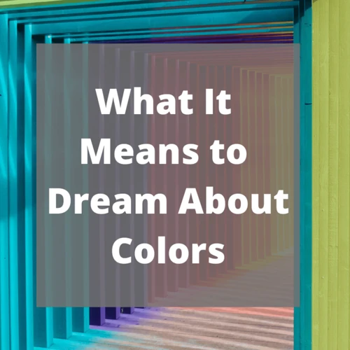The Significance Of Colors In Biblical Dream Analysis