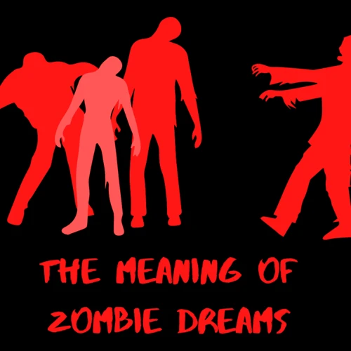 The Symbolism Of Zombies In Dreams