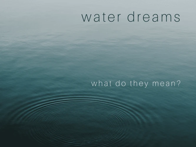 The Types Of Bodies Of Water In Dreams