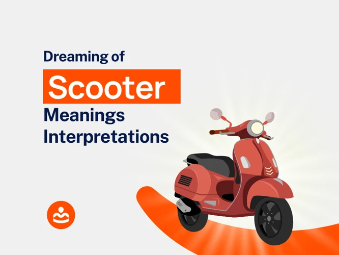 Understanding Scooter Dreams