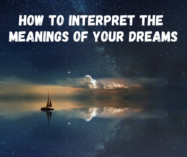 Understanding The Context Of Your Dream